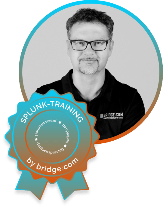 praxisorientiertes, individuelles und deutschsprachiges Splunk Training by bridge:com